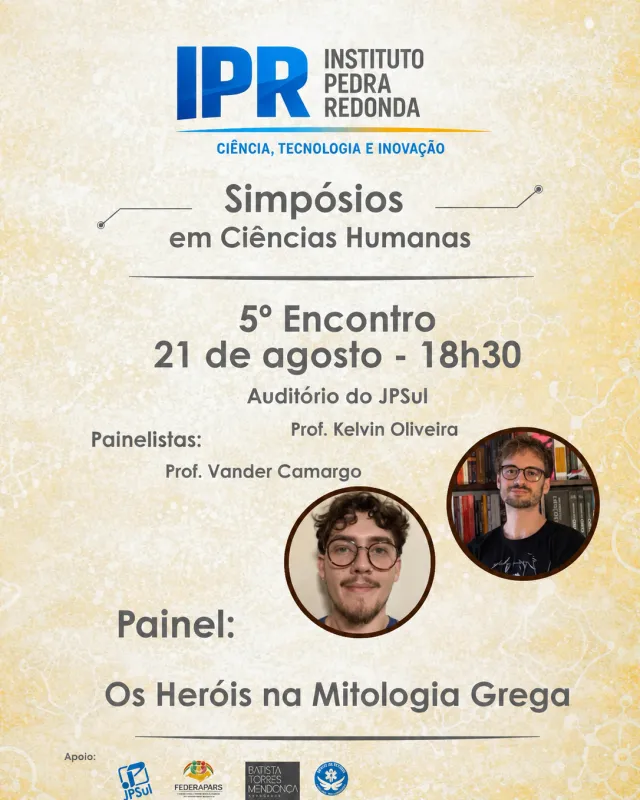 Cartaz oficial do 5º Encontro dos Simpósios em Ciências Humanas, com o painel Os Heróis na Mitologia Grega, em 21 de agosto, às 18h30, no Auditório do JPSul.