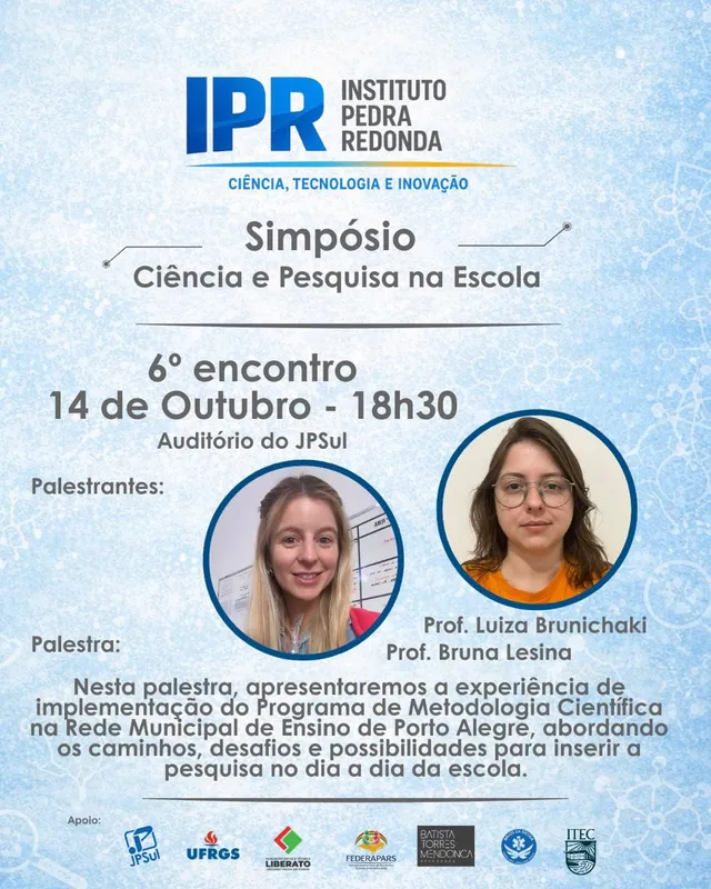 Cartaz oficial do 6º encontro dos Simpósios Pesquisa e Ciência na Escola, com Bruna Lesina e Luiza Brunichaki, em 14 de outubro.